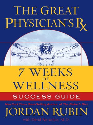 cover image of The Great Physician's Rx for 7 Weeks of Wellness Success Guide